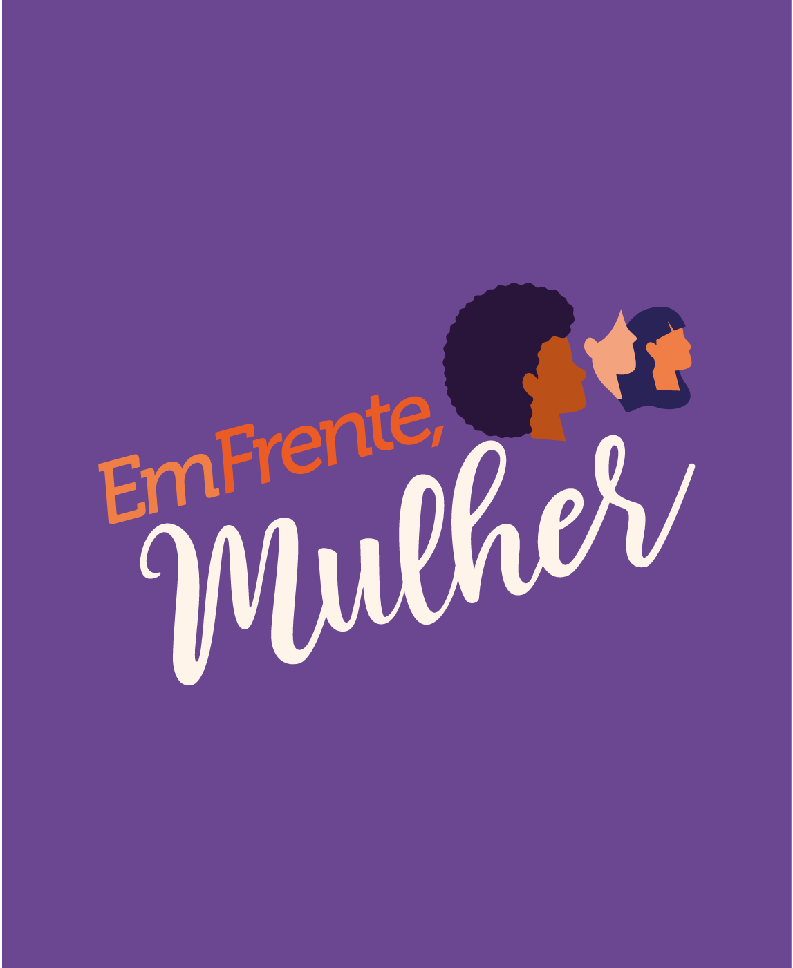 Logo da Em Frente Mulher. Possui fundo roxo, com silhuetas do perfil de 3 mulheres na parte direita com um escrito EmFrente com coloração alaranjada e abaixo escrito mulher com cor branca.